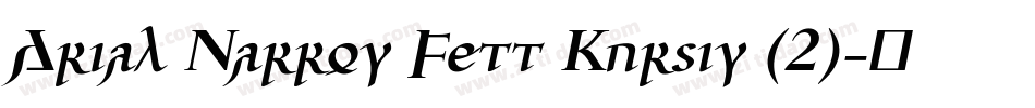 Arial Narrow Fett Kursiv (2)字体转换